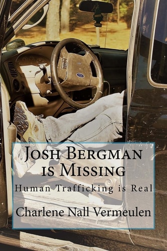 Josh Bergman Is Missing Human Trafficking Is Real