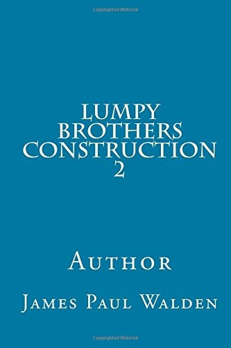 Lumpy Brothers Construction 2