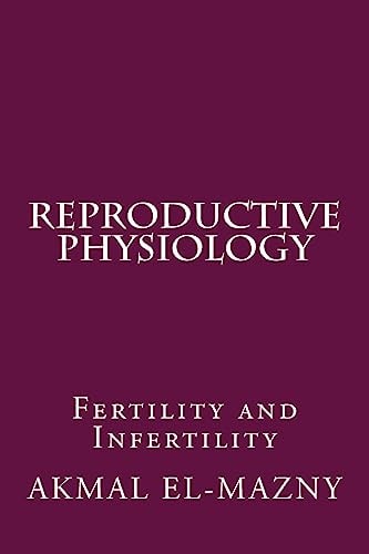 Reproductive Physiology Fertility and Infertility