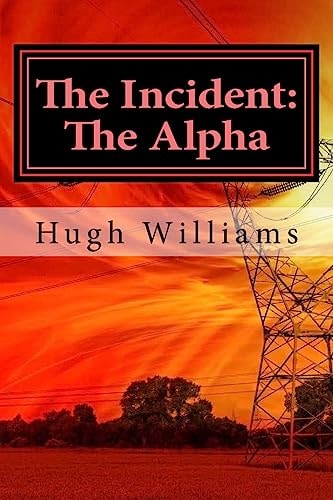 The Incident The Alpha