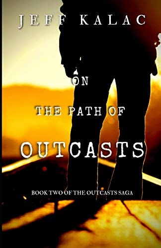 On the Path of Outcasts The Outcasts Saga Volume Two