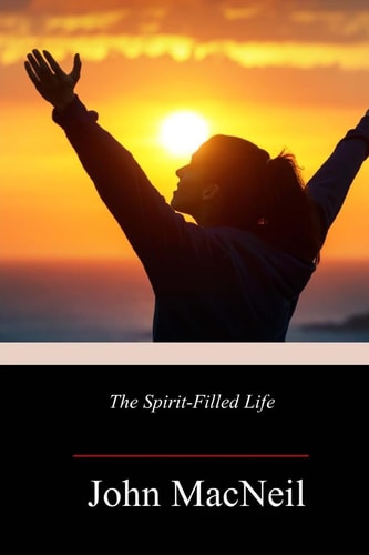 The Spirit-Filled Life