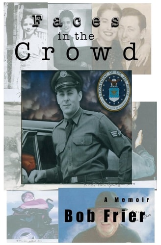 Faces in the Crowd A Memoir