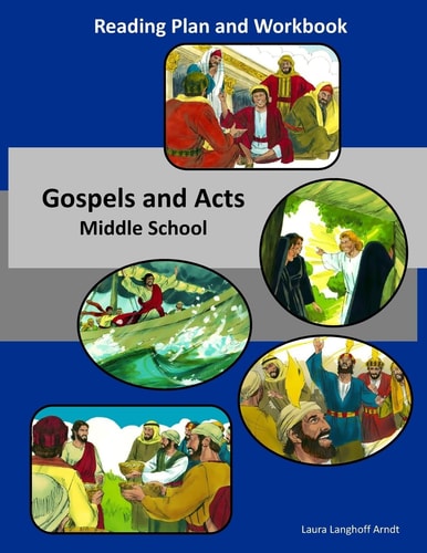 Gospel and Acts Reading Plan and Workbook Middle School