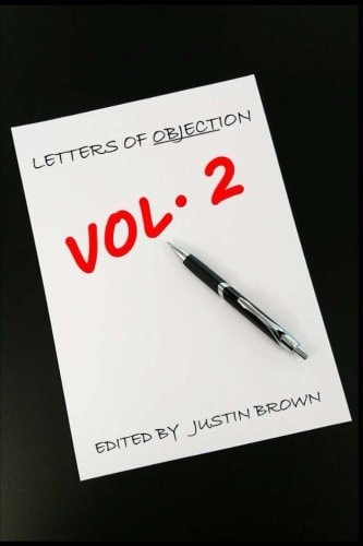 Letters of Objection Vol. 2 A Collection of Objective Letters