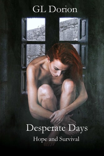 Desperate Days Survival and Hope
