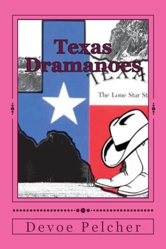 Texas Dramanoes Born in Texas