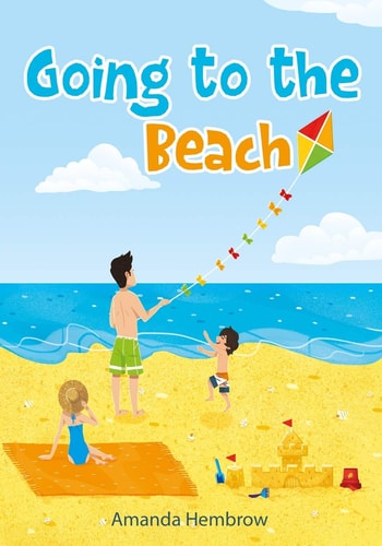 Going to the Beach Book for Kids: Going to the Beach: What Should I Bring with Me? a Children's Book about a Boy Going to the Beach, Wondering If It Would Be Better to Take His Teddy Bear Than Swim Ring, Picture Books, Preschool Books (Ages 3-5), Baby Boo