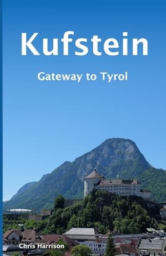 Kufstein Gateway to Tyrol