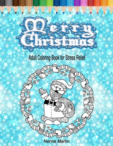 Merry Christmas Adult Coloring Book for Stress Relief