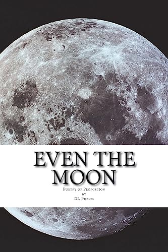 Even the Moon Poetry of Proportion