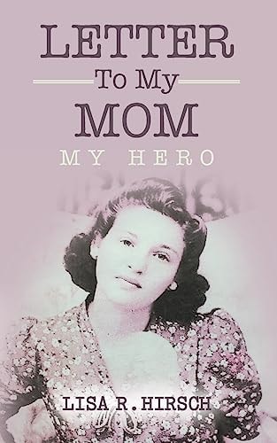 Letter To My Mom My Hero