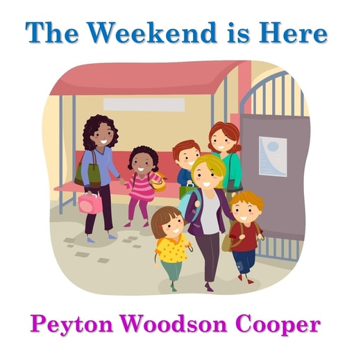 The Weekend Is Here