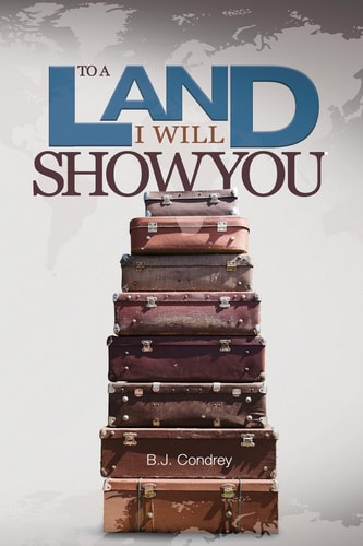 To a Land I Will Show You