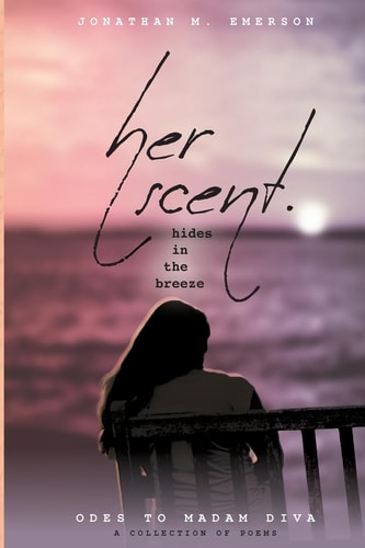 Her Scent Hides In The Breeze Odes to Madam Diva