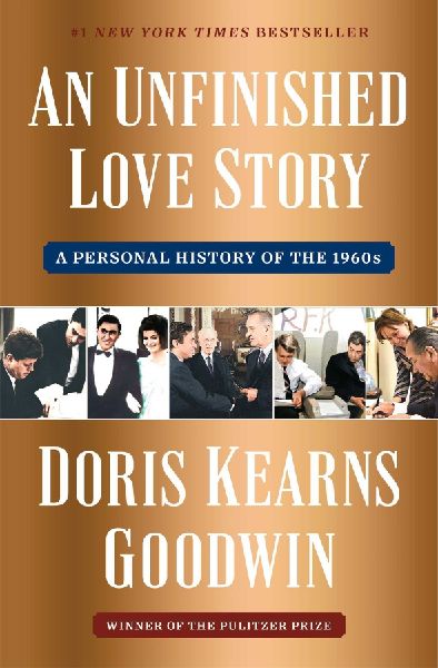 An Unfinished Love Story: A Personal History of the 1960s