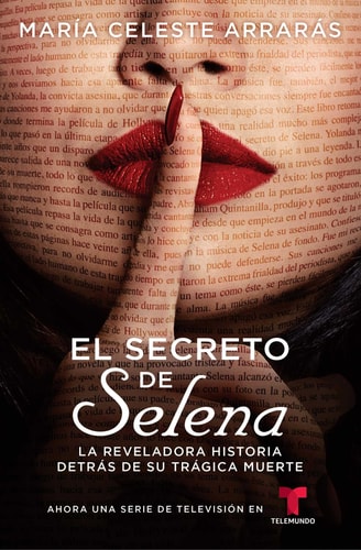 El Secreto de Selena (Selena's Secret) La reveladora historia detrás de su trágica muerte
