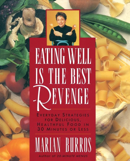 Eating Well Is the Best Revenge