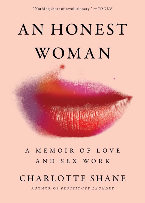 An Honest Woman A Memoir of Love and Sex Work