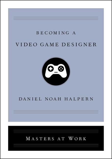 Becoming a Video Game Designer