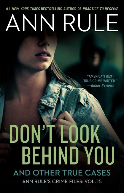 Don't Look Behind You: And Other True Cases