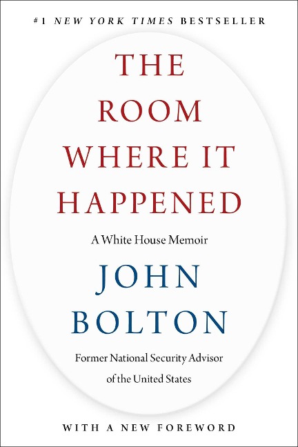 The Room Where It Happened: A White House Memoir