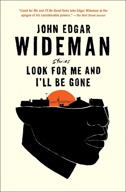 Look for Me and Ill Be Gone: Stories