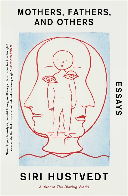 Mothers, Fathers, and Others: Essays
