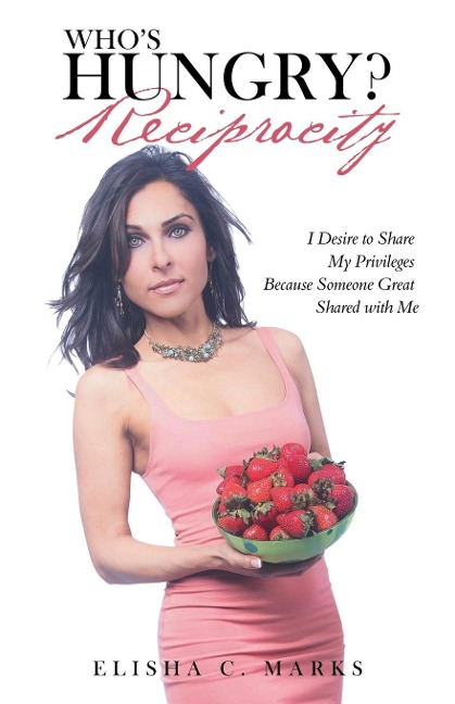 WhoS Hungry? Reciprocity: I Desire to Share My Privileges Because Someone Great Shared with Me