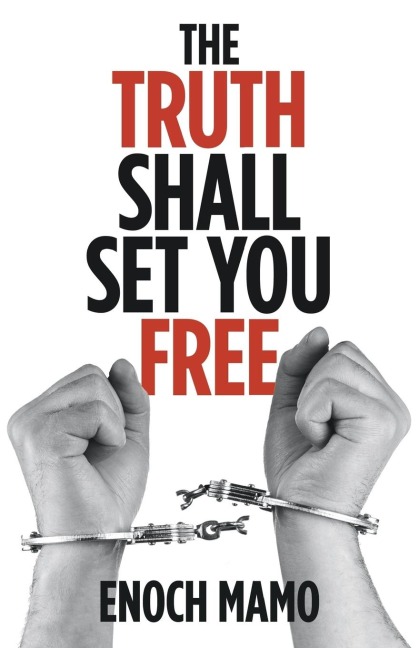 The Truth Shall Set You Free