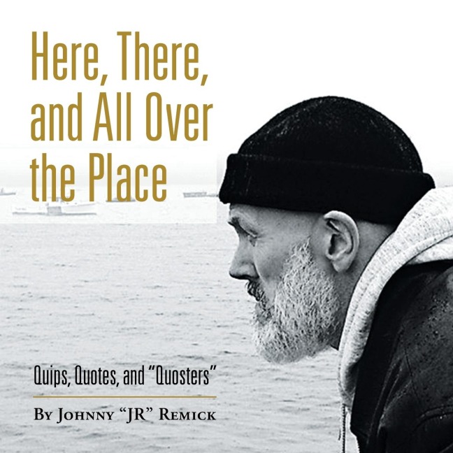Here, There, and All over the Place: Quips, Quotes, and Quosters