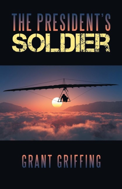 The PresidentS Soldier