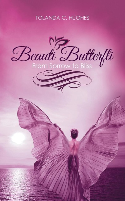 Beauti Butterfli: From Sorrow to Bliss