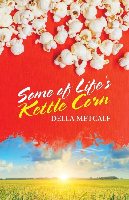 Some of Lifes Kettle Corn