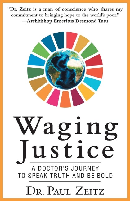 Waging Justice: A Doctors Journey to Speak Truth and Be Bold