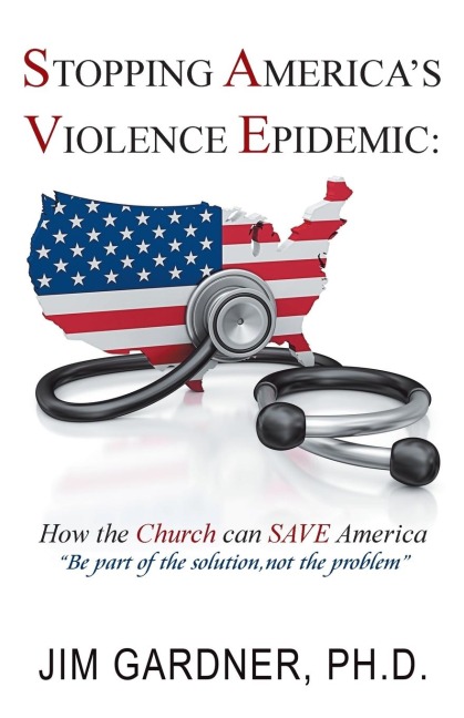 Stopping AmericaS Violence Epidemic: How the Church Can Save America