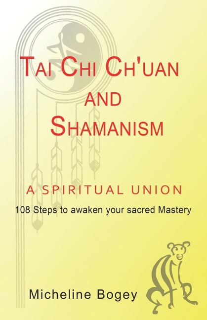 Tai Chi ChUan and Shamanism a Spiritual Union