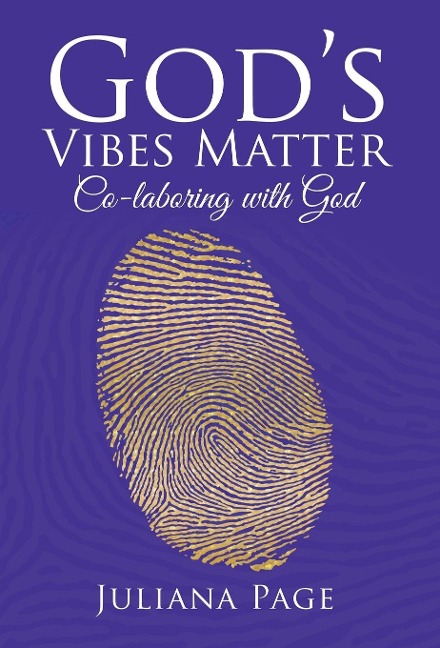 God's Vibes Matter: Co-laboring with God