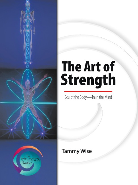 The Art of Strength: Sculpt the Body-Train the Mind