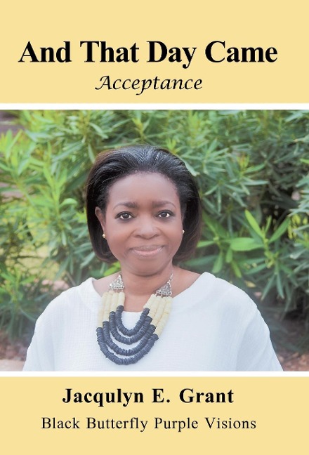 And That Day Came: Acceptance
