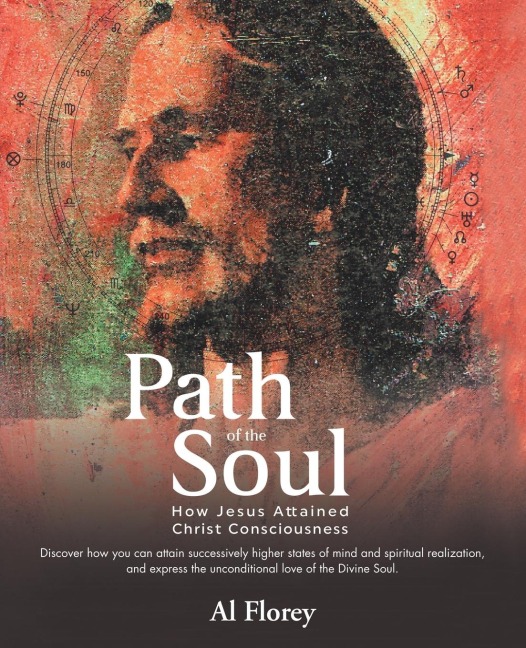 Path of the Soul: How Jesus Attained Christ Consciousness
