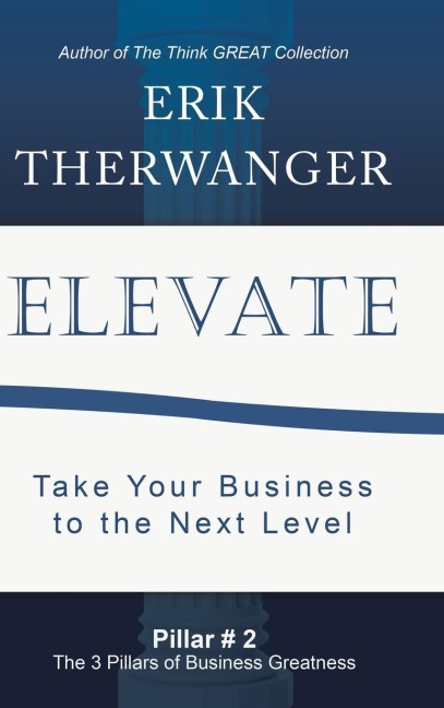 Elevate: Take Your Business to the Next Level