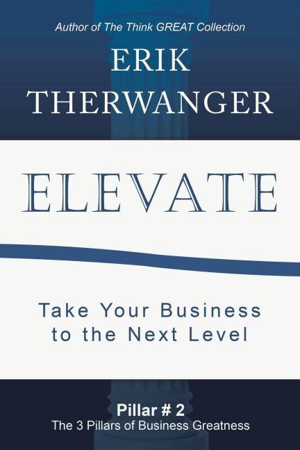 Elevate: Take Your Business to the Next Level