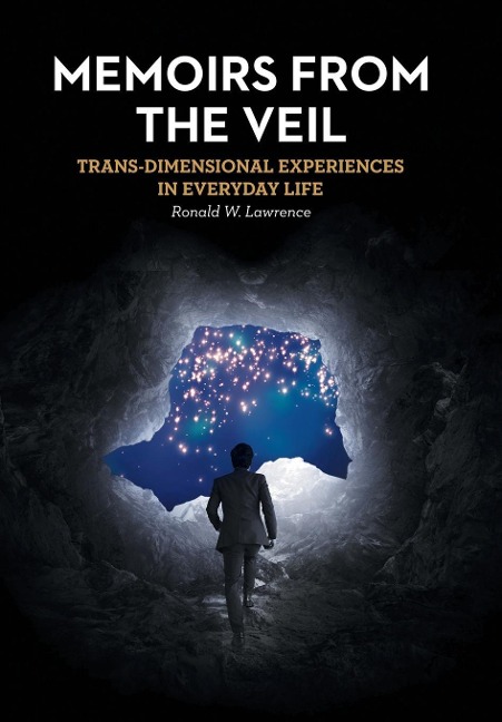 Memoirs from the Veil: Trans-Dimensional Experiences in Everyday Life