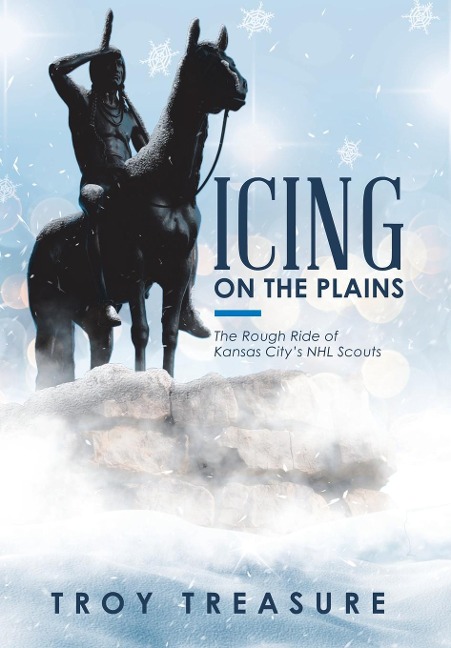 Icing on the Plains: The Rough Ride of Kansas City's NHL Scouts