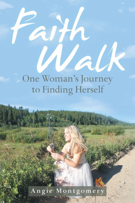 Faith Walk: One Womans Journey to Finding Herself