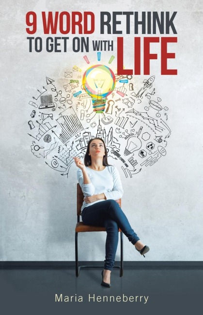 9 Word Rethink to Get on with Life