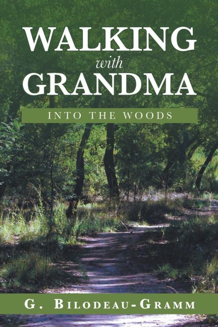 Walking with Grandma: Into the Woods