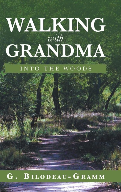 Walking with Grandma: Into the Woods