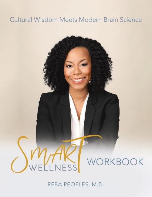 Smart Wellness® Workbook: Cultural Wisdom Meets Modern Brain Science